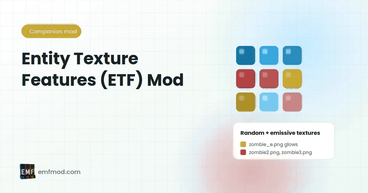 Entity Texture Features (ETF) Mod: What It Does and Why EMF Needs It