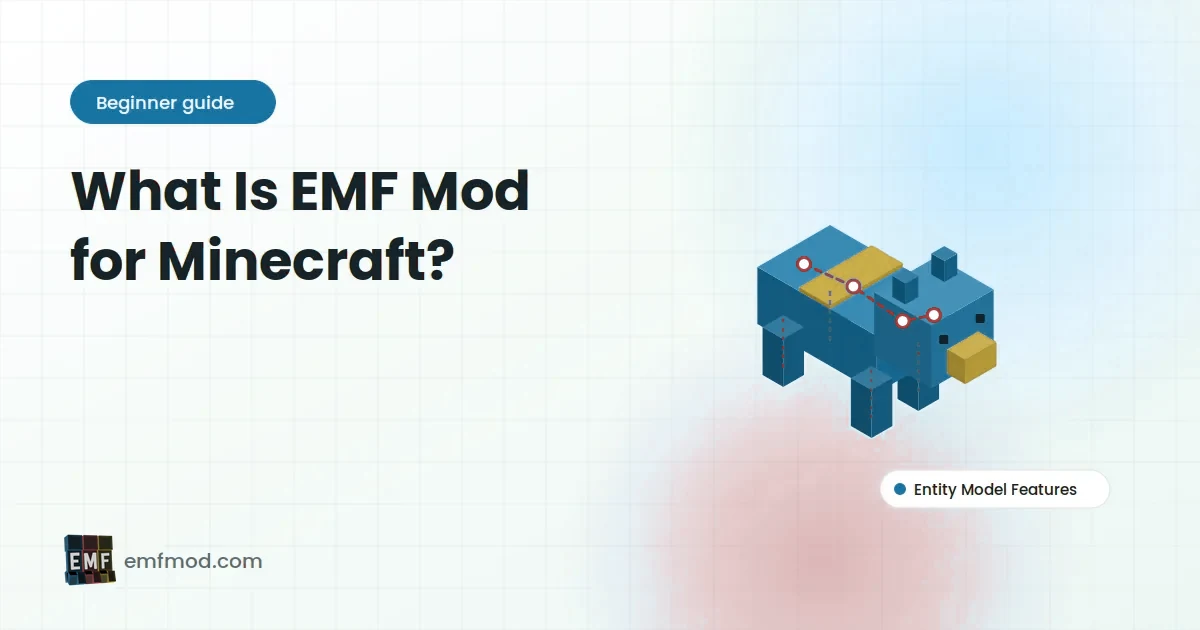 What Is EMF Mod? Entity Model Features for Minecraft Explained